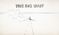 the big wait